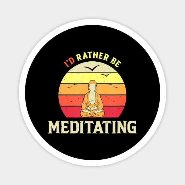 I'd Rather Be Meditating Funny Yoga Vintage Style Magnet by JaydeMargulies